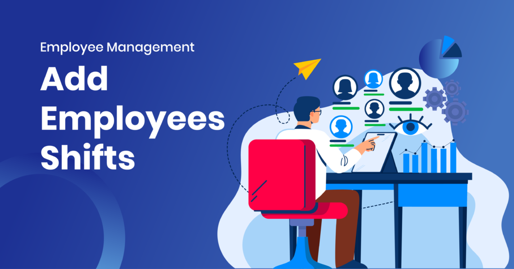 Add Employees Shifts